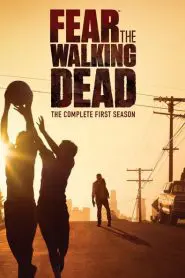 Fear the Walking Dead 1. Sezon