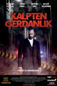 Kalpten Gerdanlık (2019) Yerli Film izle