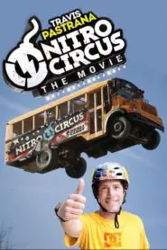 Nitro Circus: The Movie (2012) Türkçe Dublaj izle
