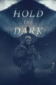 Hold the Dark (2018) Türkçe Dublaj izle