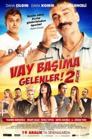 Vay Başıma Gelenler 2,5 (2014) Yerli Film izle