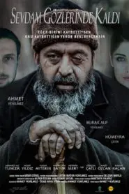 Sevdam Gözlerinde Kaldı (2016) Yerli Film izle