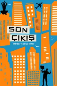 Son Çıkış (2018) Yerli Film izle