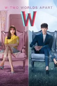 W: Two Worlds Apart (Asya Dizi)