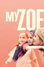 Kızım Zoe (2019) Türkçe Dublaj izle