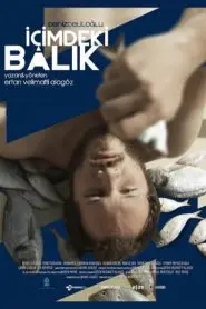 İçimdeki Balık (2015) Yerli Film izle