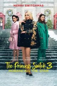 The Princess Switch 3: Romancing the Star (2021) Türkçe Dublaj izle