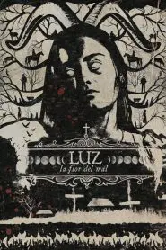Luz: Kötülük Çiçeği (2019) Türkçe Dublaj izle