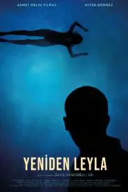 Yeniden Leyla (2020) Yerli Film izle