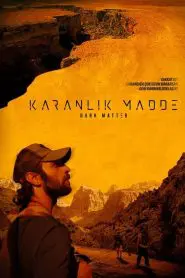 Karanlık Madde (2022) Yerli Film izle