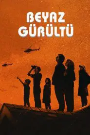 Beyaz Gürültü (2022) Türkçe Dublaj izle