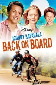 Johnny Kapahala: Boarda Dönüş (2007) izle