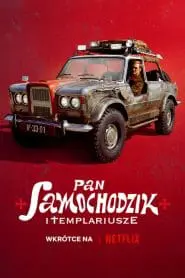 Bay Araba ve Tapınak Şövalyeleri (2023) Türkçe Dublaj izle