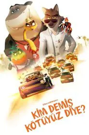 Kim Demiş Kötüyüz Diye? (2022) izle