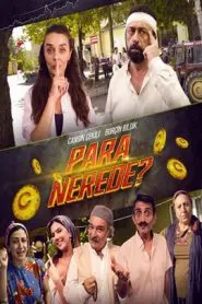 Para Nerede? (2024) Yerli Film izle
