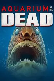 Ölüm Akvaryumu (2021) Türkçe Dublaj izle