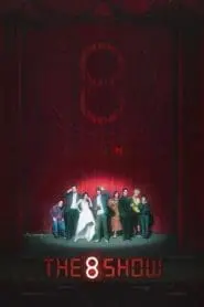 The 8 Show (Türkçe Dublaj)