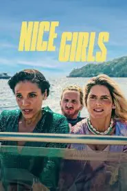 Nice Girls (2024) izle
