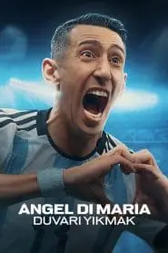 Ángel Di María: Romper la pared
