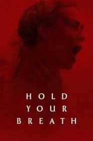 Hold Your Breath (2024) Türkçe Dublaj izle