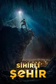 Sihirli Şehir (2008) Türkçe Dublaj izle