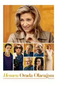 Hemen Orada Olacağım (2024) izle