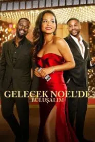 Gelecek Noel’de Buluşalım (2024) izle