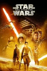 Star Wars 7: Güç Uyanıyor (2015) izle