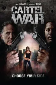 Cartel War (2012) izle