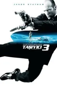 Taşıyıcı 3 (2008) izle