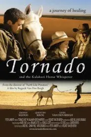 Tornado ve Atlara Fısıldayan Adam (2009) izle