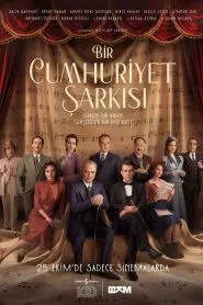 Bir Cumhuriyet Şarkısı (2024) Yerli Film izle