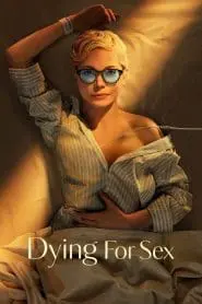 Dying for Sex (Türkçe Dublaj)