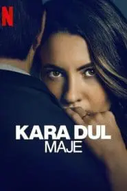 Kara Dul Maje (2025) izle