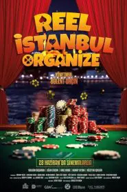 Reel İstanbul Organize (2024) Yerli Film izle