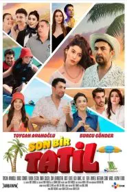 Son Bir Tatil (2024) Yerli Film izle