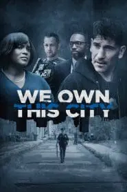 We Own This City (Türkçe Dublaj)