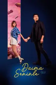 Daima Seninle (2025) Türkçe Dublaj izle