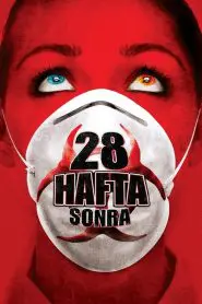 28 Hafta Sonra (2007) Türkçe Dublaj izle
