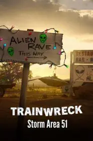Trainwreck: Storm Area 51 (Türkçe Dublaj)