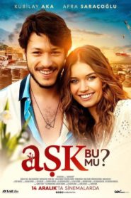 Aşk Bu Mu? (2018) Yerli Film izle