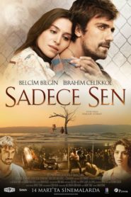 Sadece Sen (2014) Yerli Film izle