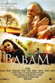 Babam (2017) Yerli Film izle