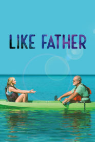 Baba Gibi (2018) Türkçe Dublaj izle