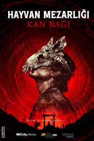 Hayvan Mezarlığı: Kan Bağı (2023) Türkçe Dublaj izle