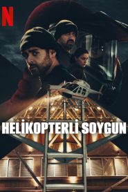 Helikopterrånet (Türkçe Dublaj)