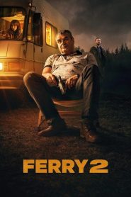 Ferry 2 (2024) Türkçe Dublaj izle
