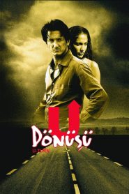 U Dönüşü (1997) Türkçe Dublaj izle