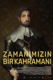 Zamanımızın Bir Kahramanı (2023) Yerli Film izle