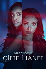 Tyler Perry’den Çifte İhanet (2025) Türkçe Dublaj izle